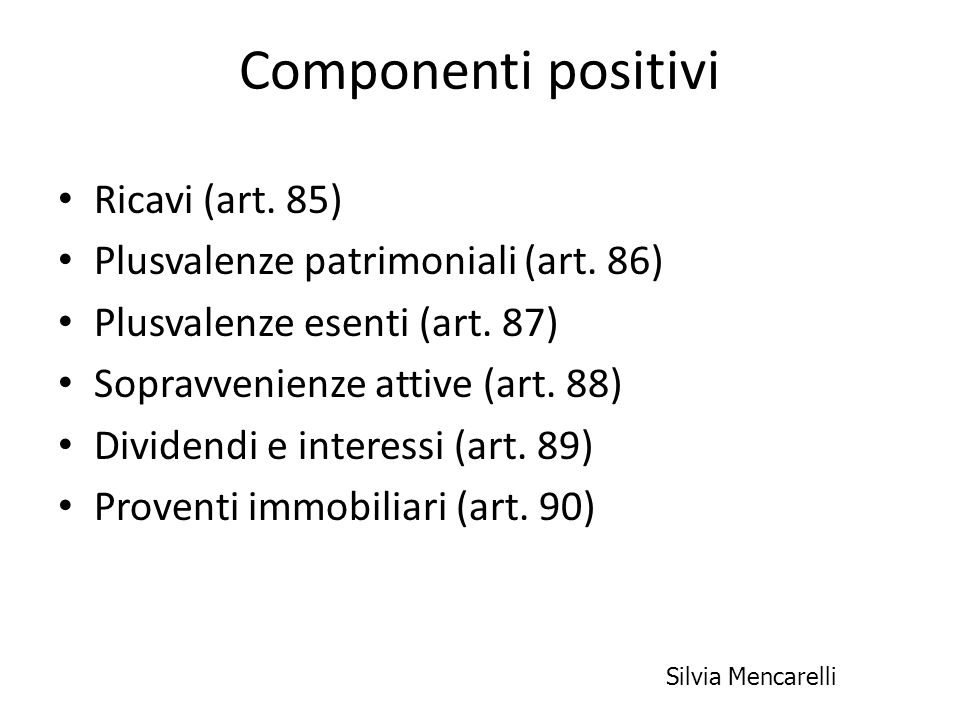 Componenti positivi Ricavi (art. 85)