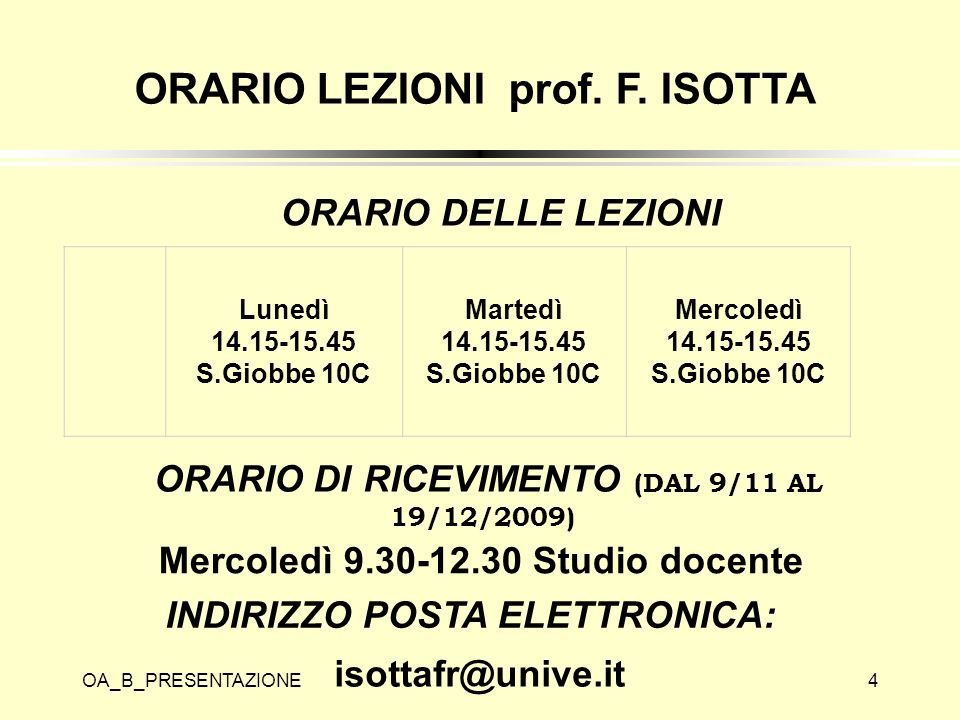 ORARIO LEZIONI prof. F. ISOTTA