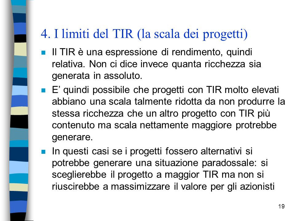4. I limiti del TIR (la scala dei progetti)