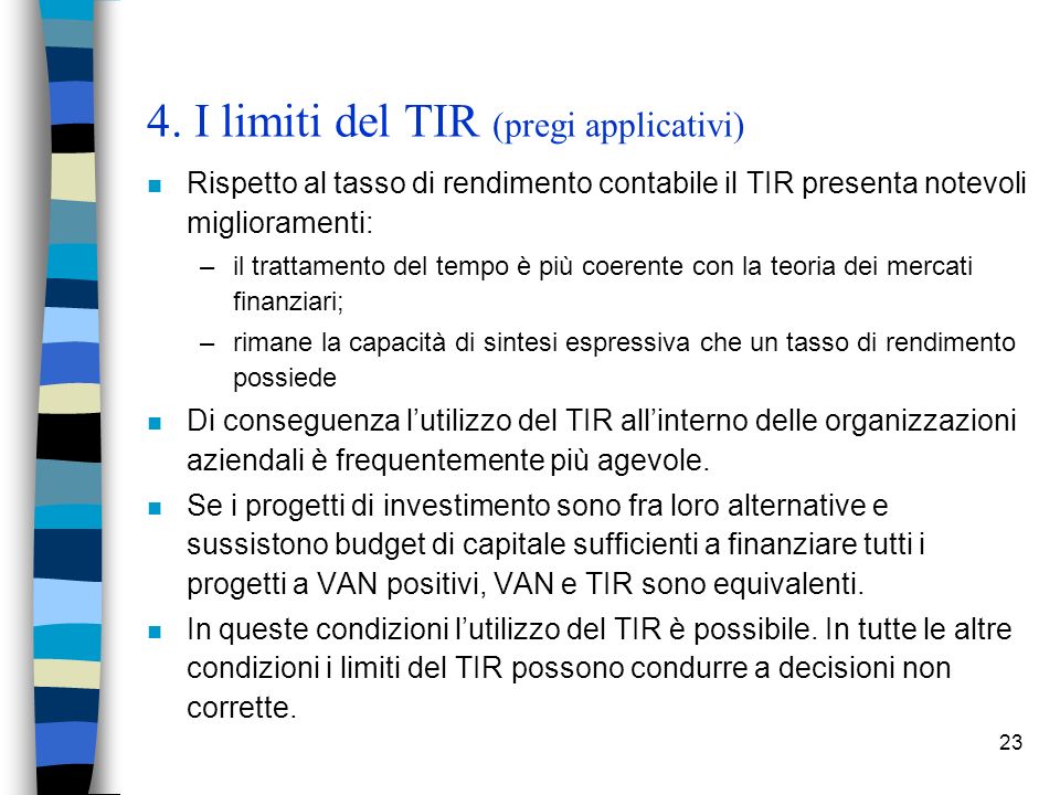 4. I limiti del TIR (pregi applicativi)