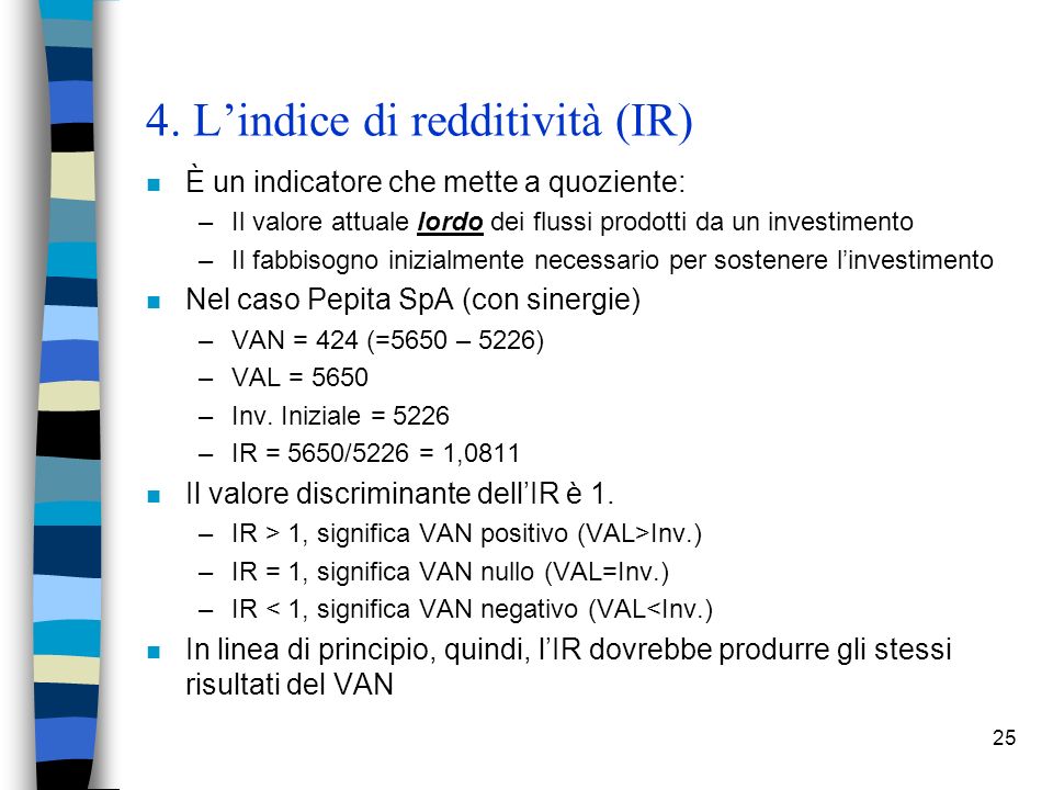 4. L’indice di redditività (IR)