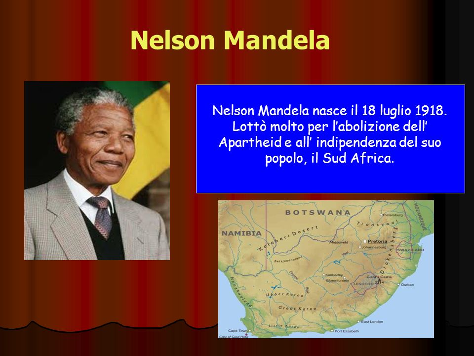 Nelson Mandela nasce il 18 luglio 1918.