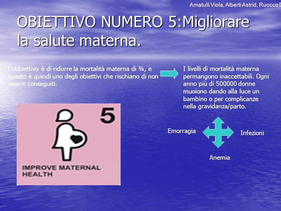OBIETTIVO NUMERO 5:Migliorare la salute materna.