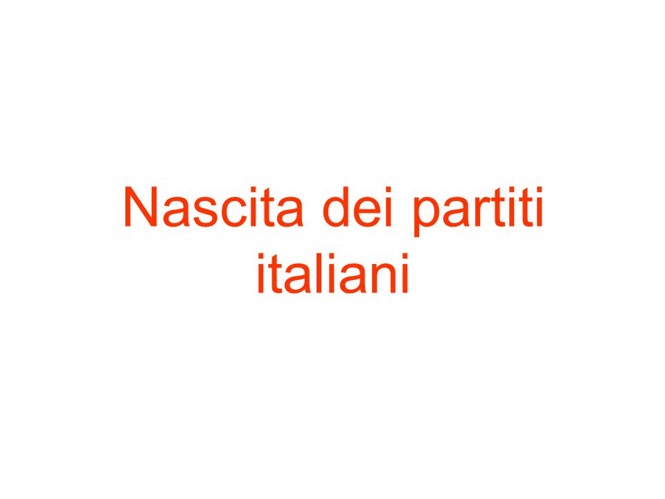 Nascita dei partiti italiani