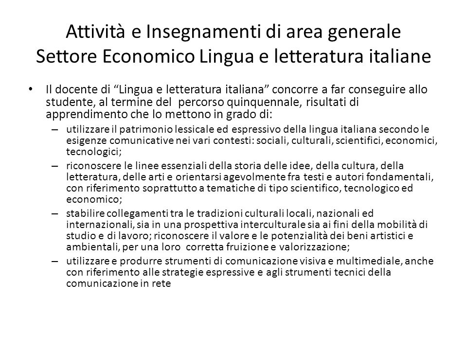 Attività e Insegnamenti di area generale Settore Economico Lingua e letteratura italiane