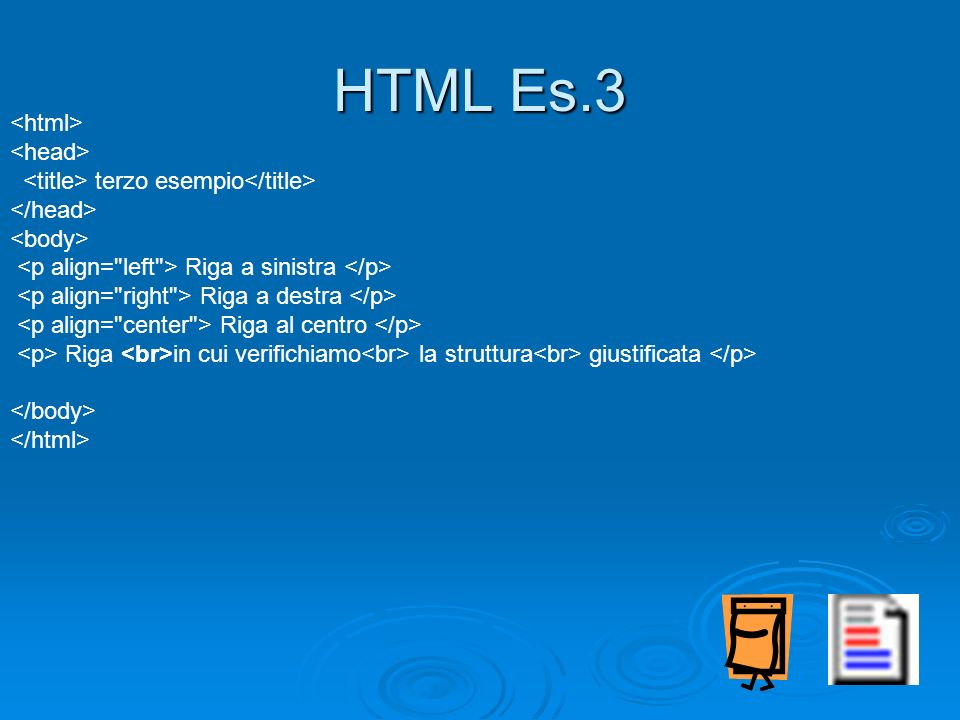 HTML Es.3 <html> <head>