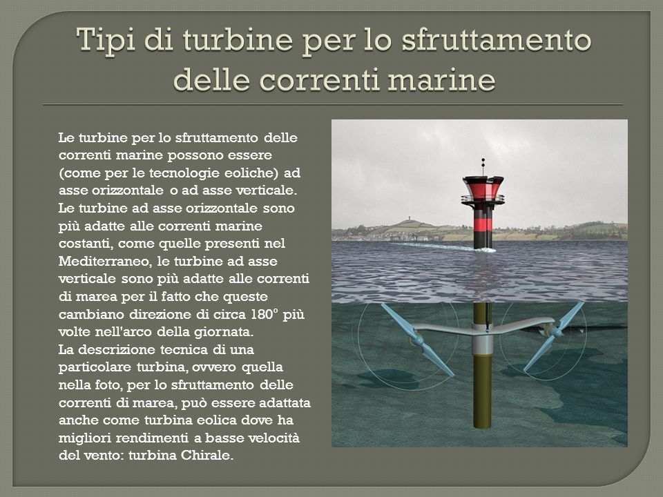 Tipi di turbine per lo sfruttamento delle correnti marine