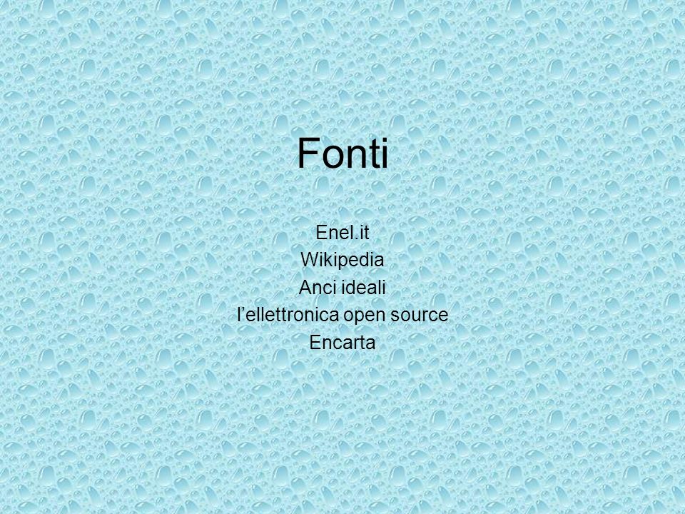 Enel.it Wikipedia Anci ideali l’ellettronica open source Encarta
