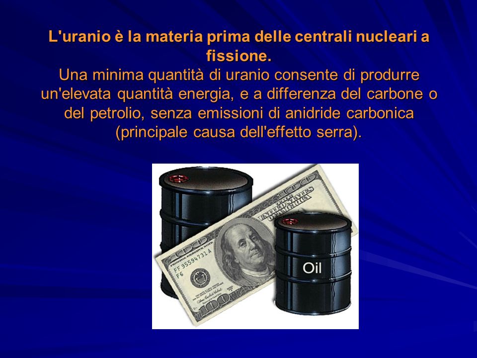 L uranio è la materia prima delle centrali nucleari a fissione