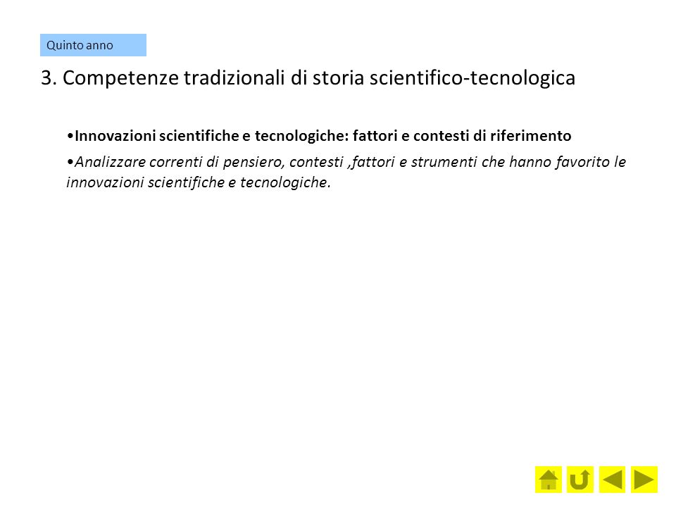 3. Competenze tradizionali di storia scientifico-tecnologica