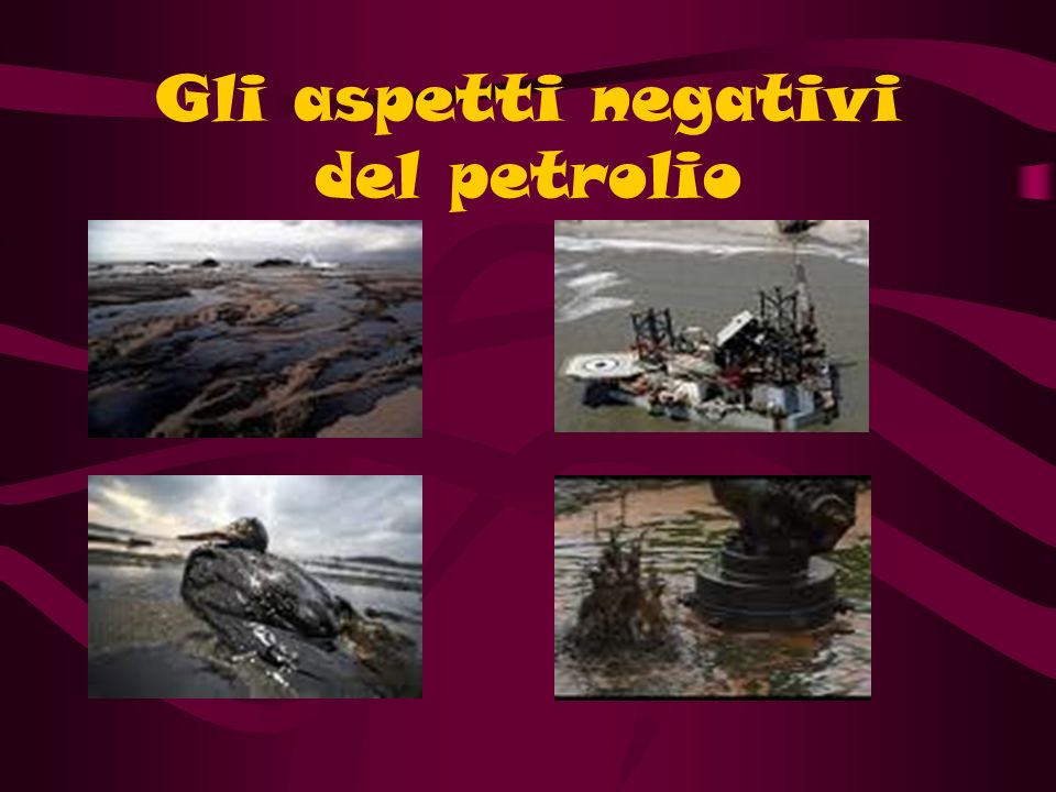 Gli aspetti negativi del petrolio