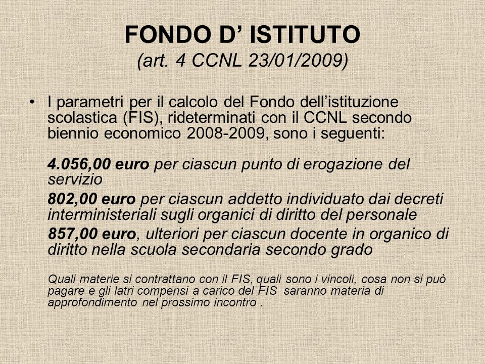 FONDO D’ ISTITUTO (art. 4 CCNL 23/01/2009)