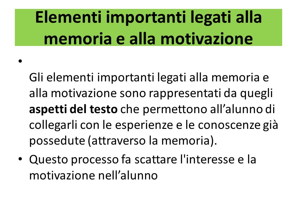 Elementi importanti legati alla memoria e alla motivazione