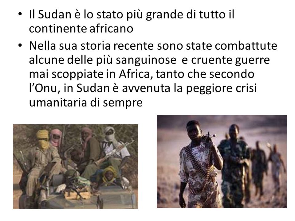Il Sudan è lo stato più grande di tutto il continente africano