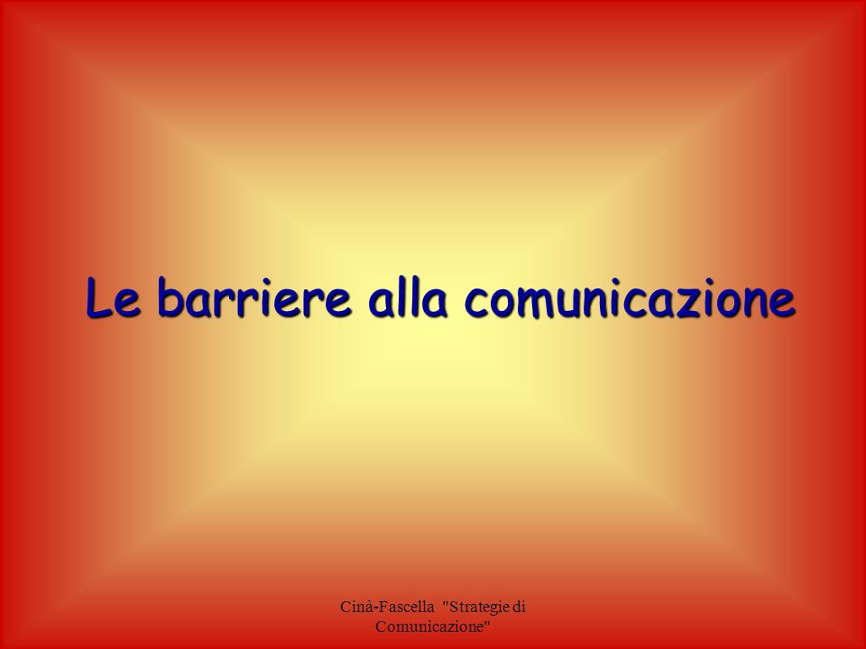 Le barriere alla comunicazione