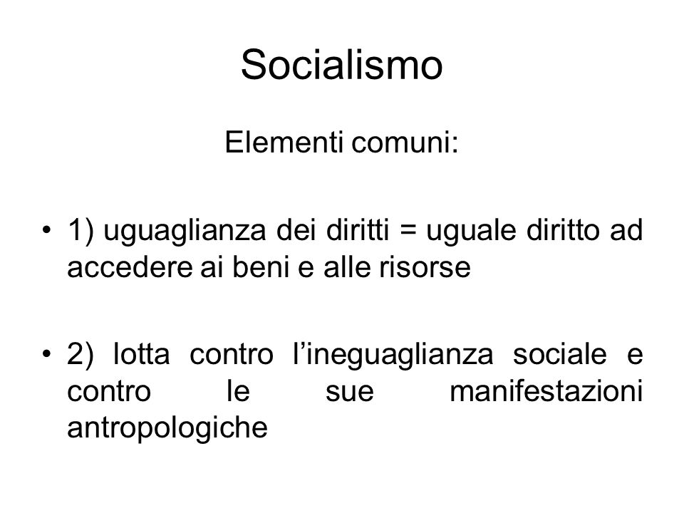 Socialismo Elementi comuni: