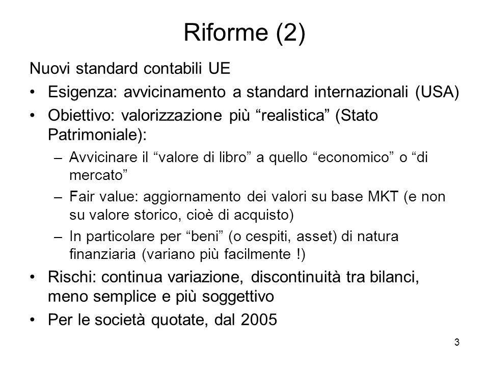 Riforme (2) Nuovi standard contabili UE