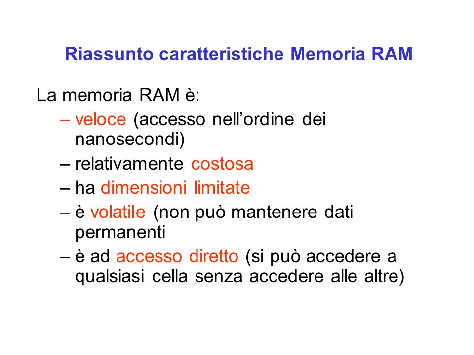 Riassunto caratteristiche Memoria RAM