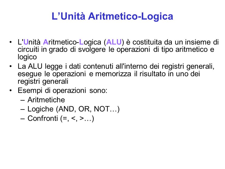 L’Unità Aritmetico-Logica
