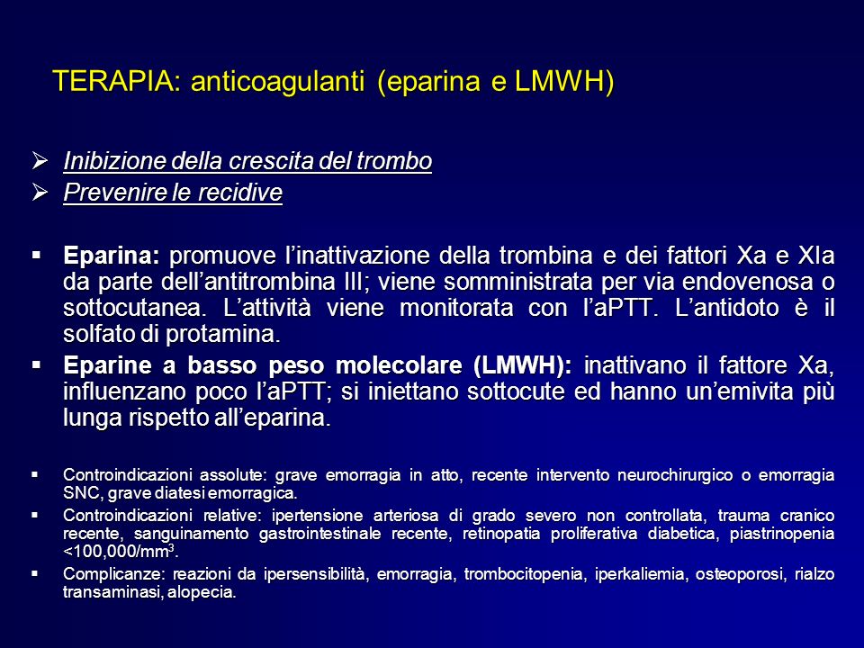 TERAPIA: anticoagulanti (eparina e LMWH)