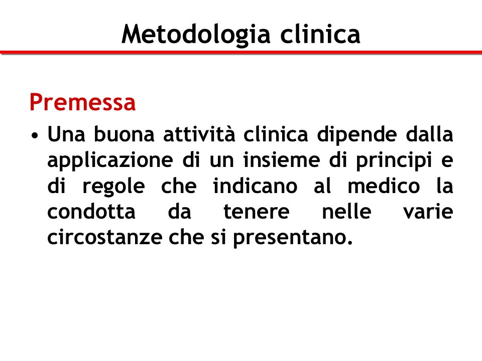 Metodologia clinica Premessa