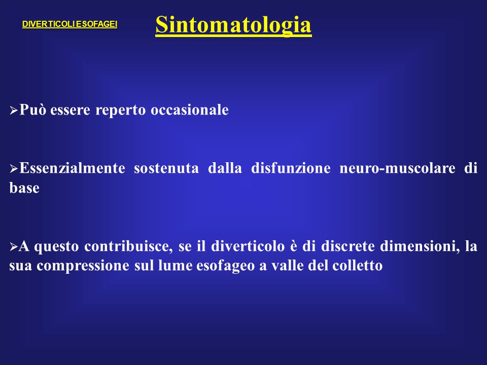 Sintomatologia Può essere reperto occasionale