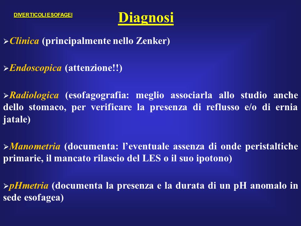 Diagnosi Clinica (principalmente nello Zenker)