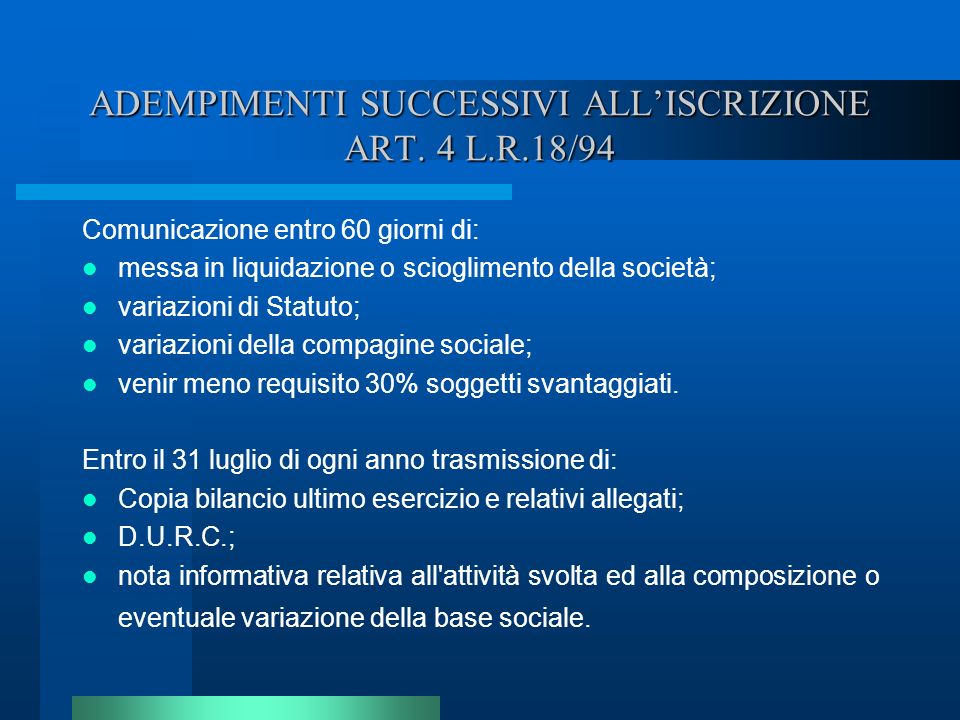 ADEMPIMENTI SUCCESSIVI ALL’ISCRIZIONE ART. 4 L.R.18/94