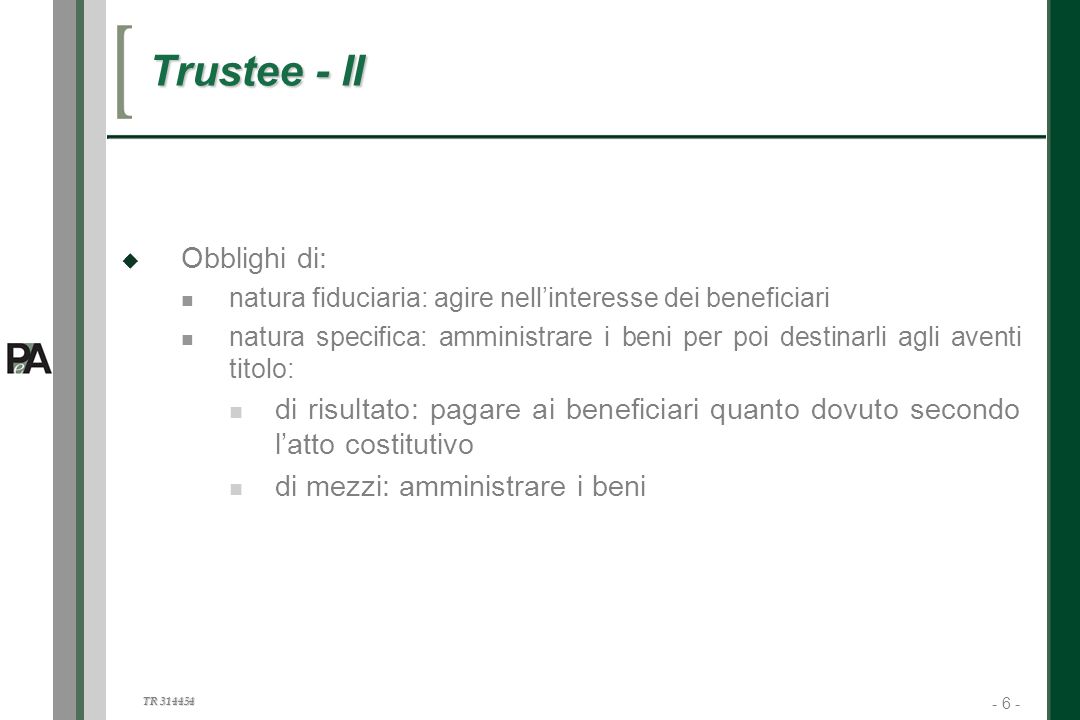 Trustee - II Obblighi di: