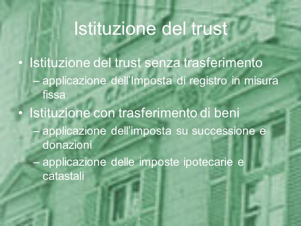 Istituzione del trust Istituzione del trust senza trasferimento