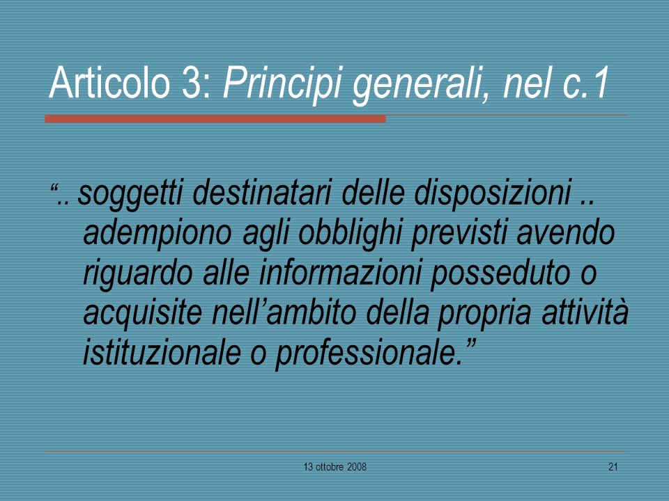 Articolo 3: Principi generali, nel c.1