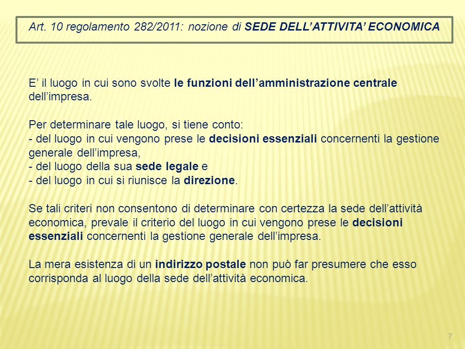 Art. 10 regolamento 282/2011: nozione di SEDE DELL’ATTIVITA’ ECONOMICA