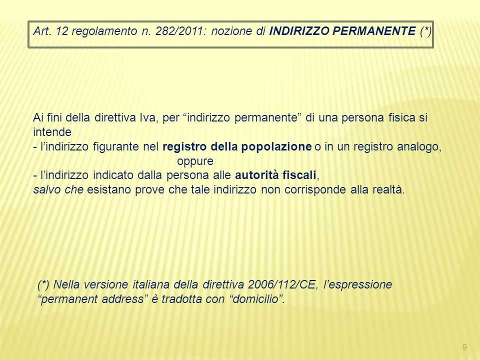 Art. 12 regolamento n. 282/2011: nozione di INDIRIZZO PERMANENTE (*)