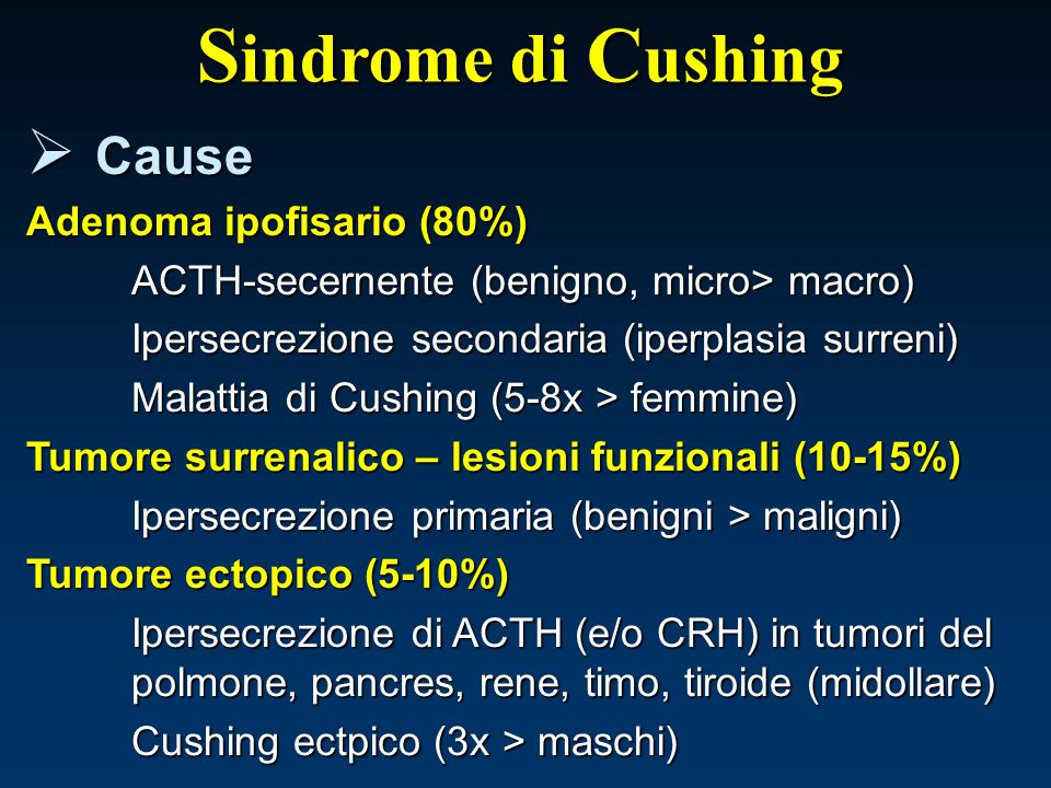 Sindrome di Cushing Cause Adenoma ipofisario (80%)