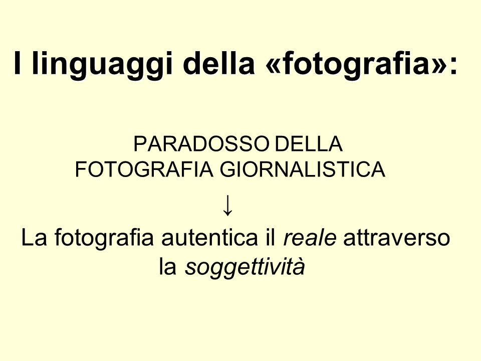 I linguaggi della «fotografia»: