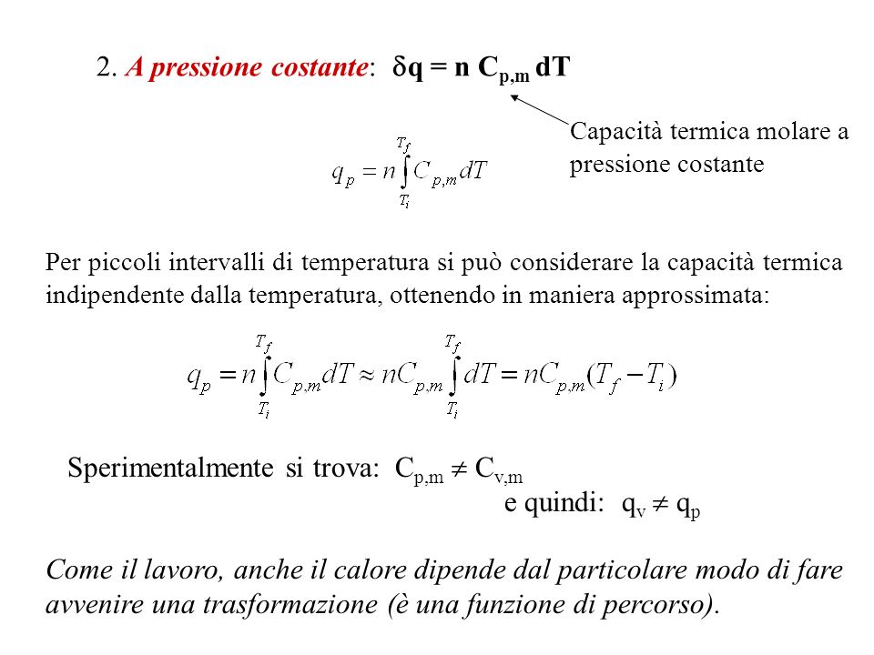 2. A pressione costante: q = n Cp,m dT