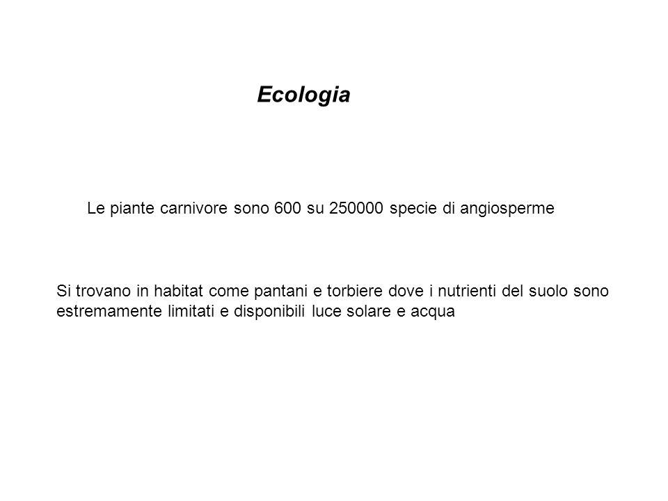 Ecologia Le piante carnivore sono 600 su specie di angiosperme