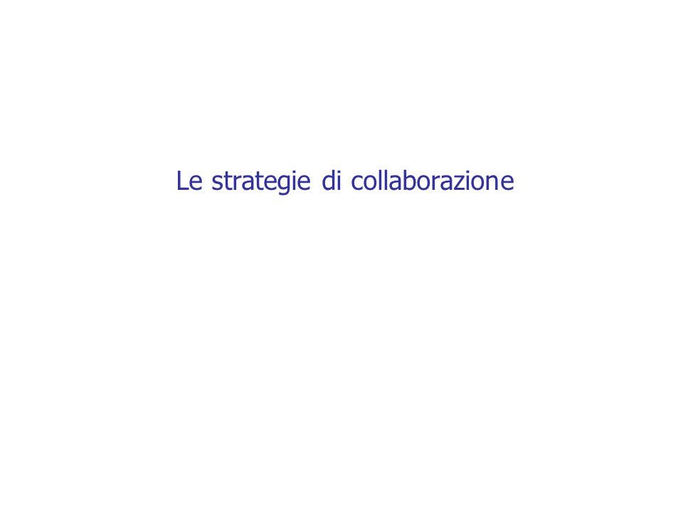 Le strategie di collaborazione