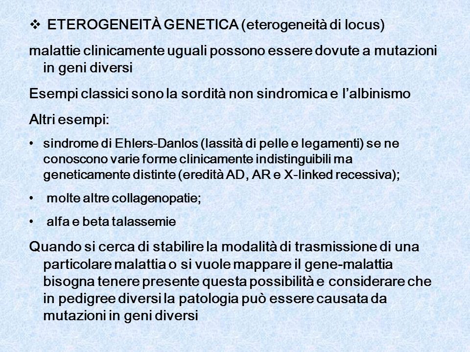 ETEROGENEITÀ GENETICA (eterogeneità di locus)