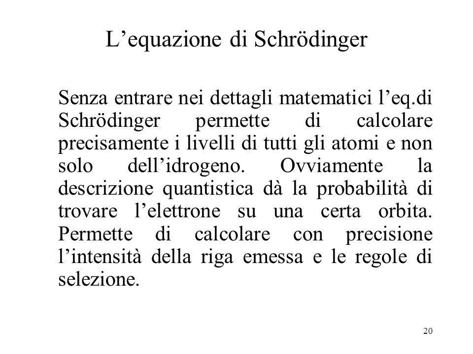 L’equazione di Schrödinger