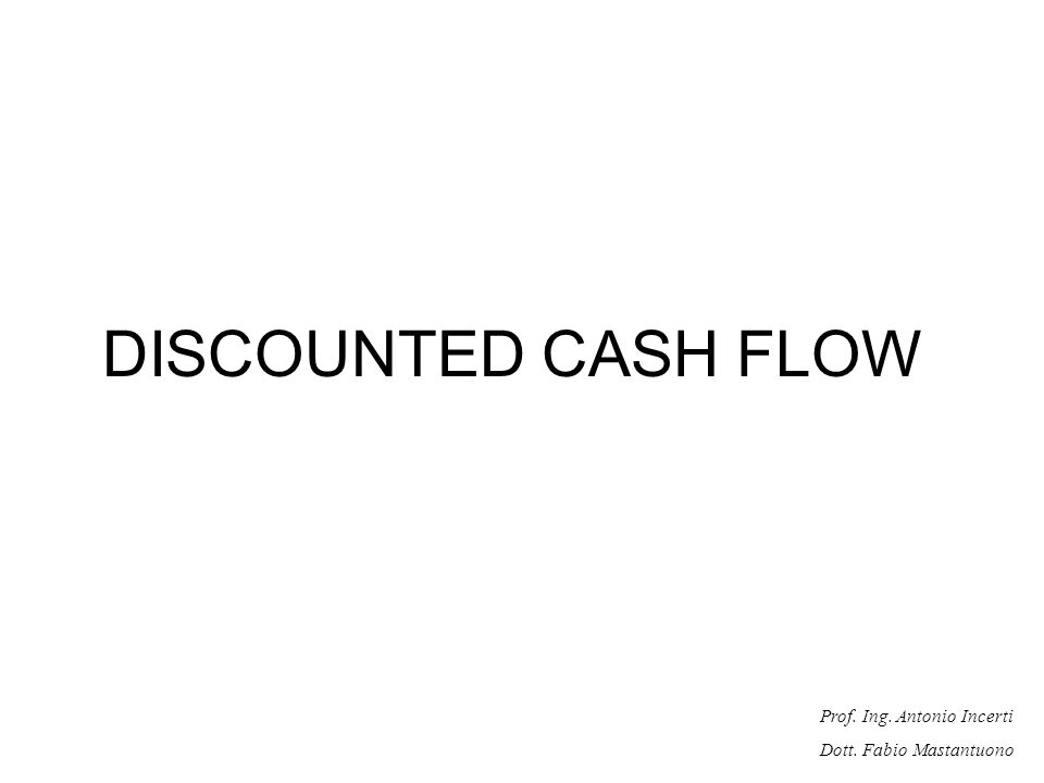 DISCOUNTED CASH FLOW