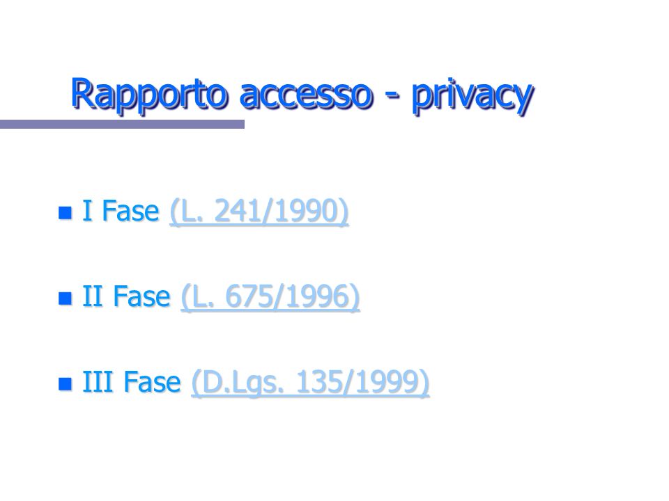 Rapporto accesso - privacy