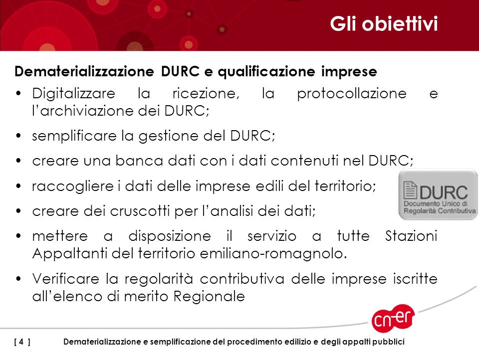 Gli obiettivi Dematerializzazione DURC e qualificazione imprese