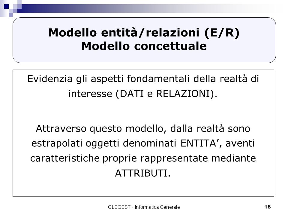 Modello entità/relazioni (E/R) Modello concettuale