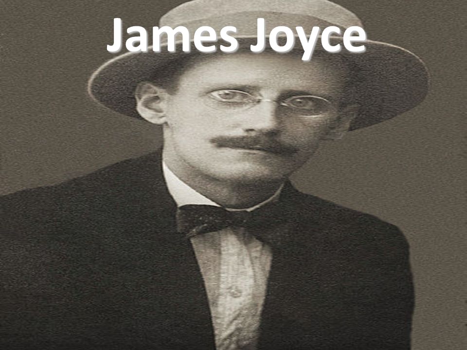 James Joyce JAMES JOYCE