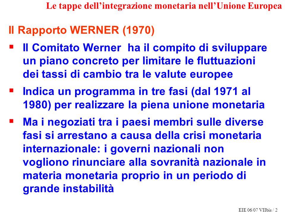 Le tappe dell’integrazione monetaria nell’Unione Europea