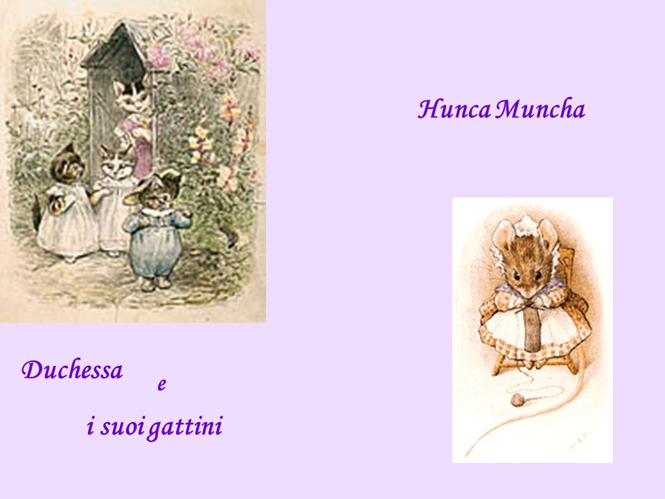 Hunca Muncha Duchessa e i suoi gattini
