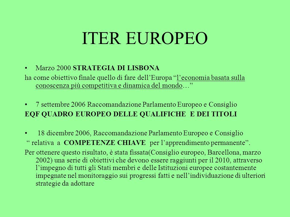 ITER EUROPEO Marzo 2000 STRATEGIA DI LISBONA