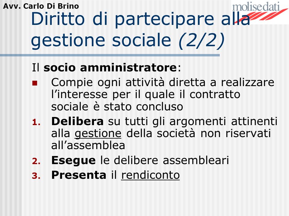 Diritto di partecipare alla gestione sociale (2/2)