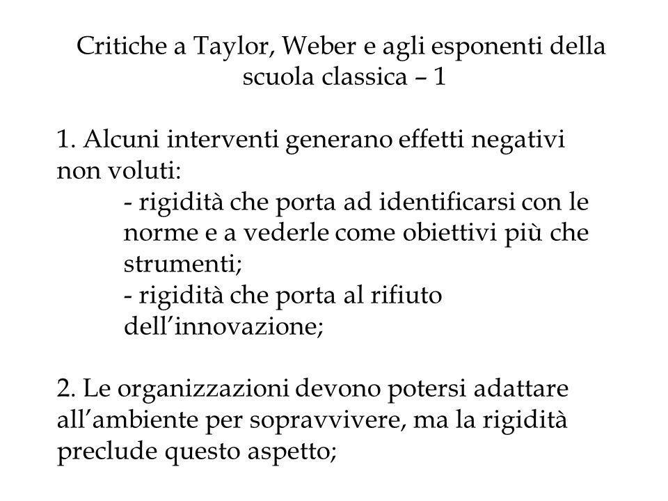 Critiche a Taylor, Weber e agli esponenti della. scuola classica – 1 1